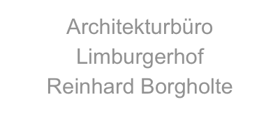 Architekturbüro Limburgerhof
Reinhard Borgholte